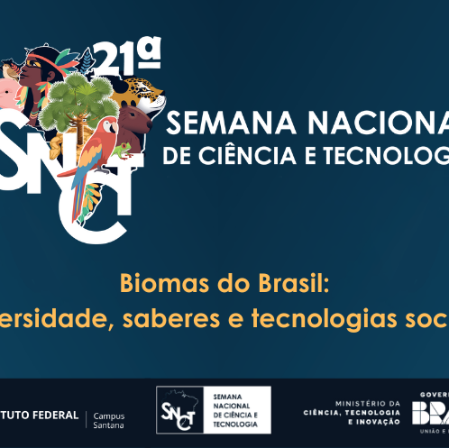 21ª Semana Nacional de Ciência e Tecnologia