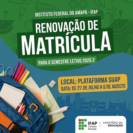 Campus Macapá Abre Período De Renovação De Matrícula Para 2026.2
